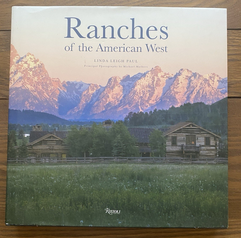 Ranches of the American West 2009 Linda Leigh Paul HC DJ