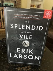 The Splendid and the Vile by Erik Larson (Hardcover) (0385348711)
