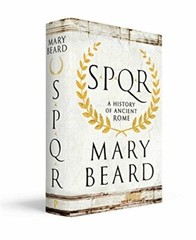 SPQR: A History of Ancient Rome By Professor Mary Beard