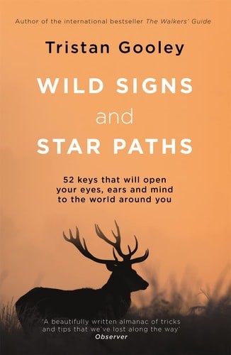 Wild Signs & Star Paths by Tristan Gooley (paperback)