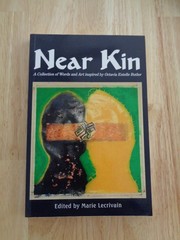 Near Kin: Words & Art Inspired by Octavia Estelle Butler by Marie Lecrivain SC