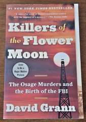 Killers of the Flower Moon The Osage Murders David Grann 1st Vint. Bks Ed. TPbk