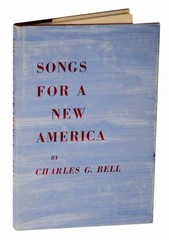 Charles BELL / SONGS FOR A NEW AMERICA 1st Edition 1953 #128475