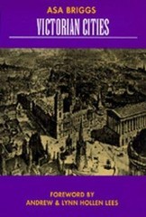 Victorian Cities: Volume 2 by Briggs, Asa