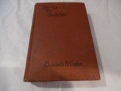 Boots and Saddles Elizabeth B Custer or Life in Dakota with General Custer hc