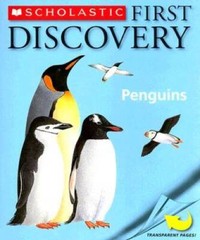 Scholastic First Discovery: Penguins – Paperback By Scholastic Inc – GOOD