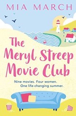 The Meryl Streep Movie Club By Mia March. 9781471178573