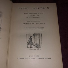 Peter Ibbetson by George Du Maurier Harper & Brothers Hardcover 1892 – 418 pages