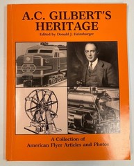 A.C. Gilbert’s Heritage Collection of Rare American Flyer Articles and Photos PB