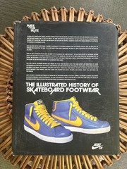 Made for Skate: The Illustrated History of Skateboard Footwear (First edition)