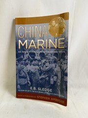 China Marine An Infantryman’s Life After WWII E.B. Sledge Stephen Ambrose Memoir