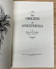 THE ORIGINS OF ANESTHESIA by Sherwin B. Nuland Gryphon 1st/1st First Edition