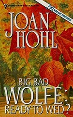 Big Bad Wolfe : Ready to Wed? Mass Market Paperbound Joan Hohl
