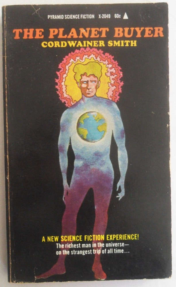 The Planet Buyer by Cordwainer Smith. 1964 US Pyramid Vintage Paperback.