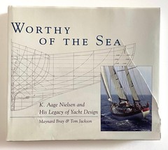 Worthy of the Sea: K. Aage Nelson and His Legacy of Yacht Design