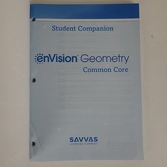 Envision Geometry Savvas Common Core Textbook 2024 Student Edition & Companion