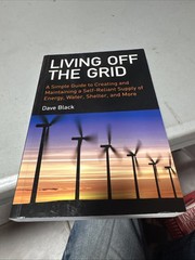 Vintage 2008 Living Off The Grid Guide Self-Reliant Survival Paperback Book