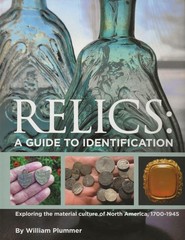 RELICS: A Guide to Identification, hdcover, 434 pgs, 1800 + artifacts identified