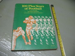 100 PLUS YEARS OF FOOTBALL by JERRY BRONDFIELD 1975 ILLUST. 128pp NICE
