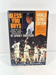 Bless You Boys Detroit Tigers’ 1984 Season Sparky Anderson World Series Edition