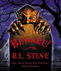 Beware!: R.L. Stine Picks His Favorite Scary Stories by Stine, R.L.