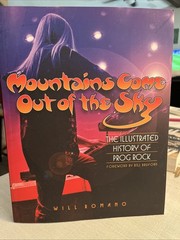 Mountains Come Out of the Sky: The Illustrated History of Prog Rock