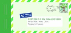 Letters to My Grandchild: Write Now. Read Later. Treasure Forever.