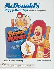 MCDONALD’S HAPPY MEAL TOYS FROM THE EIGHTIES By Joyce & Terry Losonsky BRAND NEW