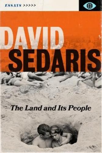 David Sedaris The Land and Its People (Hardback)
