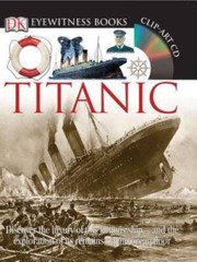 DK Eyewitness Books: Titanic – Hardcover By Adams, Simon – GOOD