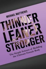 Thinner Leaner Stronger: The Simple Sci- 1479291285, paperback, Michael Matthews