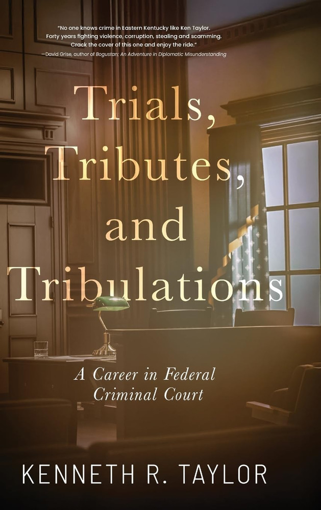Trials, Tributes, and Tribulations: A Career in Federal Criminal Court