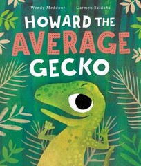 Howard the Average Gecko Hardcover Wendy Meddour