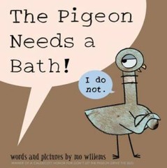 The Pigeon Needs a Bath! – Hardcover By Willems, Mo – GOOD