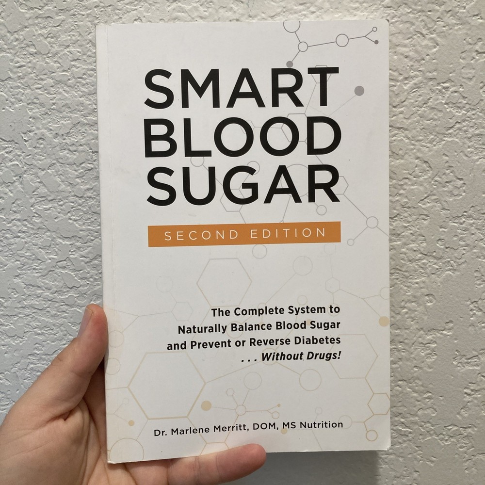 Smart Blood Sugar 2nd Edition by Dr. Marlene Merritt – Paperback – Diabetes