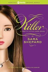 Killer (Pretty Little Liars, Book 6) – Paperback By Shepard, Sara – GOOD