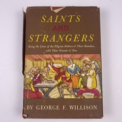 Saints And Strangers George F. Willison 1945 Hitchcock Hardcover Dust Jacket