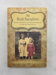 Maid Narratives van Wormer Jackson Sudduth 2012 First Printing LSU Press History