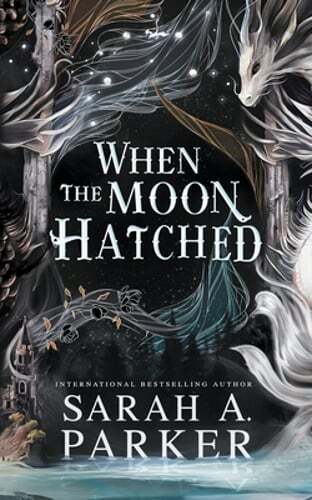 When the Moon Hatched by Sarah A Parker: Used