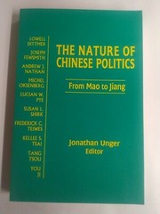 THE NATURE OF CHINESE POLITICS: FROM MAO TO JIANG .Original 2002 1st.Hardback