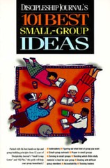 Discipleship Journal’s 101 Best Small Group Ideas – Paperback – GOOD