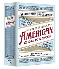 The Great American Cookbook : 500 Time-Tested Recipes: Favorite F