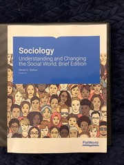 Sociology : Understanding and Changing the Social World by Steven E. Barkan…