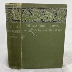Village Photographs Augusta Larned 1887 Henry Holt