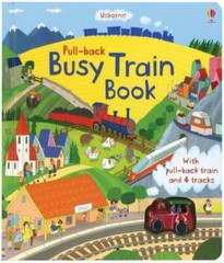 Pull-Back Busy Train (Pull-Back Books) – Hardcover By Watt, Fiona – GOOD