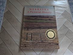 Nebraska; A Pictorial History University of Nebraska Press (c. 1967, PB)