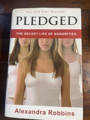 Pledged – Alexandra Robbins (2004, Hardcover, Dust Jacket, 1st Edition)