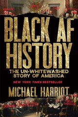 Black AF History: The Un-Whitewashed Story of America―The New York Times…