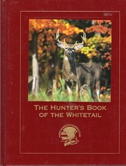 The Hunter’s Book of the Whitetail by Spomer, Ron, Acceptable Book