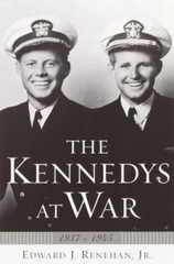 The Kennedys at War: 1937-1945 – hardcover, Renehan Jr, 9780385501651, new
